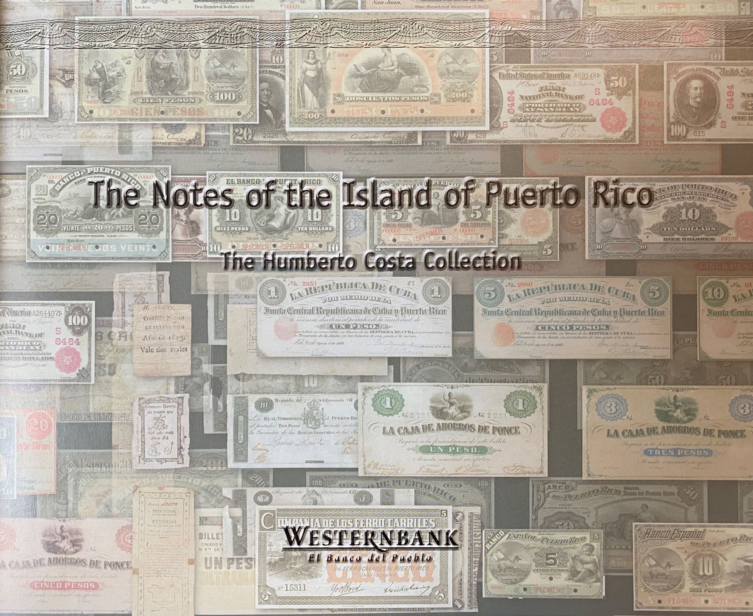 Books Paper Money The Notes of the Island of Puerto Rico - The Humberto Costa Collection 0112758 The Notes of the Island of Puerto Rico - The Humberto Costa Collection 0112758The Notes of the Island of Puerto Rico - The Humberto Costa Collection 0112758