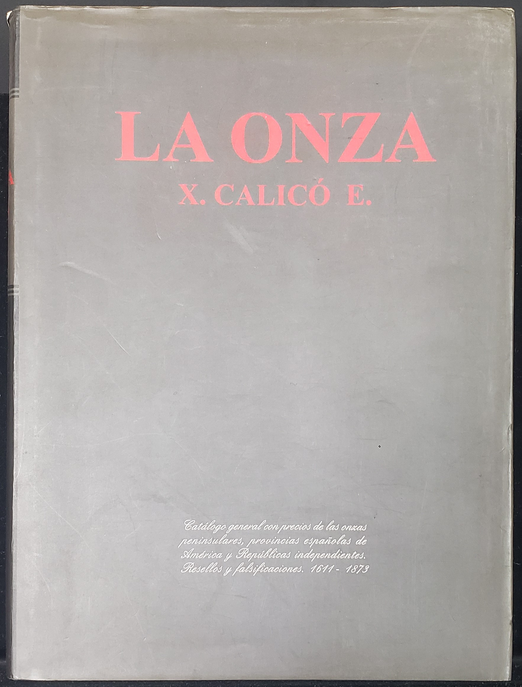 La Onza by Xavier E. Calico 0112481