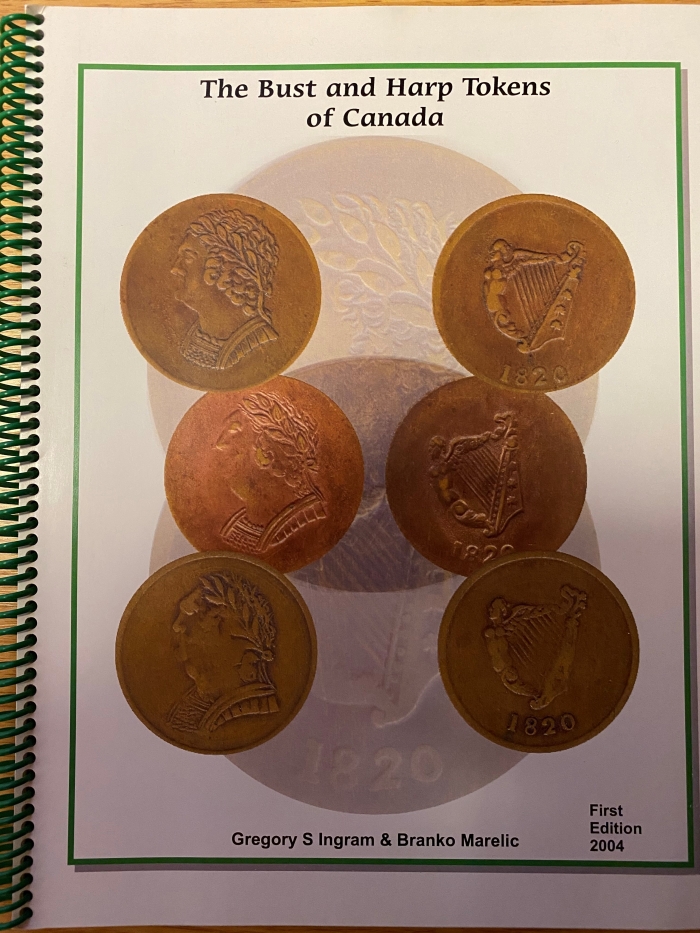 The Bust and Harp Tokens of Canada by Gregory S. Ingram & Branko Marelic 0113065The Bust and Harp Tokens of Canada by Gregory S. Ingram & Branko Marelic 0113065
