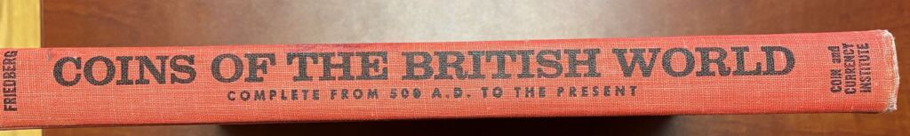 Coins of the British World: 500 AD to Present by Robert Friedberg 0113104