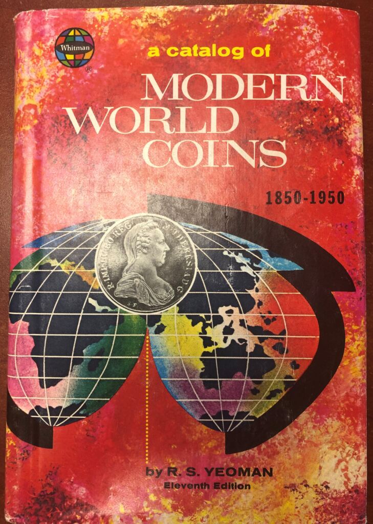 A Catalog of Modern World Coins 18501950 by R.S. Yeoman 113541 World
