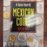 A Guide Book of Mexican Coins, 1822 to Date (Sixth Edition) by T.V. Buttrey & Clyde Hubbard 0124174