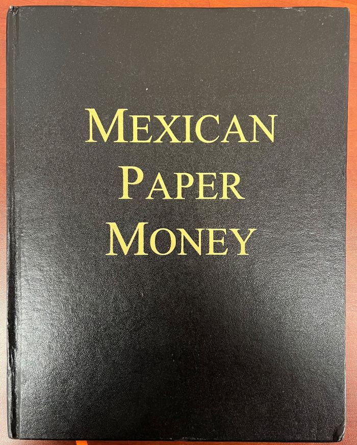 Mexican Paper Money FIRST EDITION by Duane Douglas, Claudio Verrey, Alberto Hidalgo 0125092Mexican Paper Money FIRST EDITION by Duane Douglas, Claudio Verrey, Alberto Hidalgo 0125092