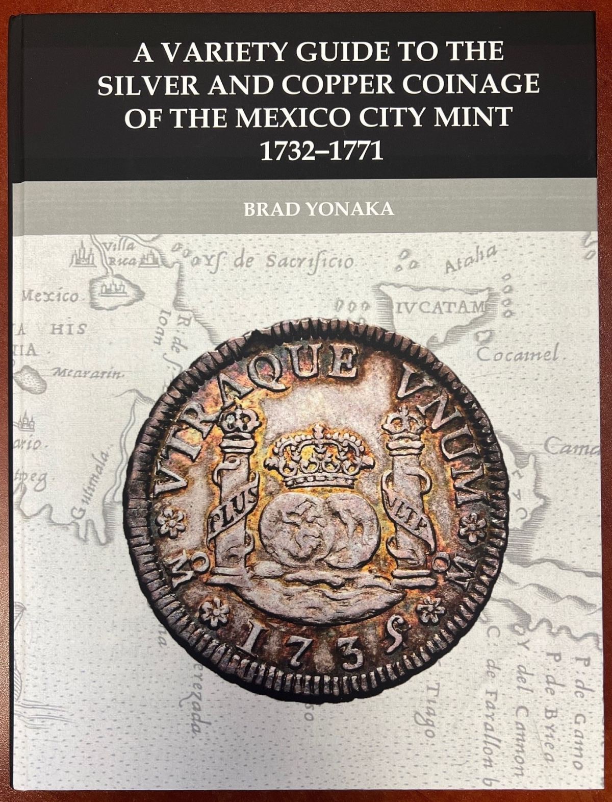 A Variety Guide to the Silver and Copper Coinage of the Mexico City