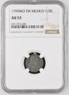 Colonial Silver & Minors 1/2 Real 1799 Mo FM NGC AU53 0141781