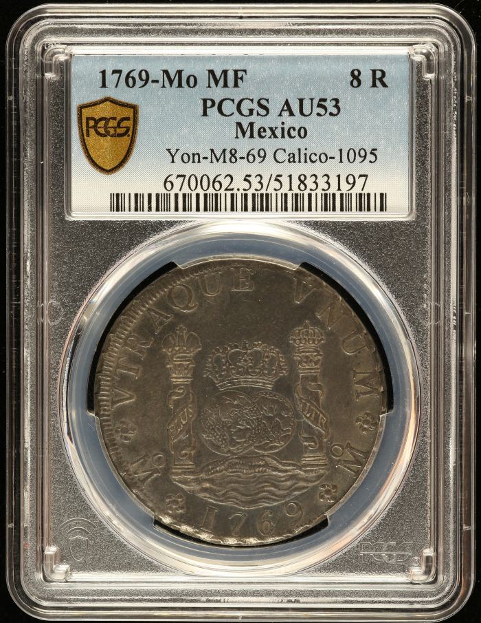 Colonial Silver & Minors 8 Reales 1769 Mo MF PCGS AU53 Calico-1095 0142514Colonial Silver & Minors 8 Reales 1769 Mo MF PCGS AU53 Calico-1095 0142514