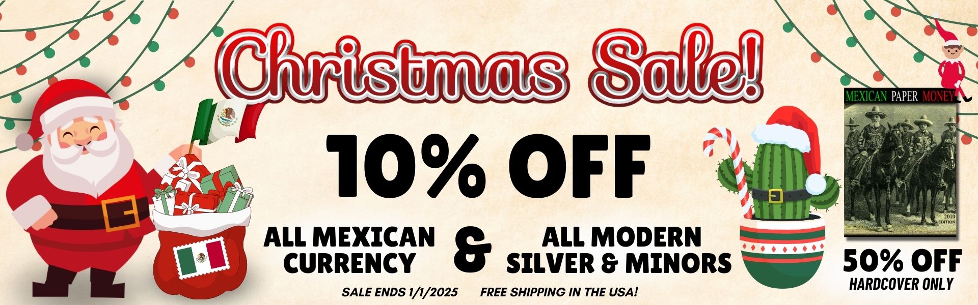 All Mexican Currency and Modern Silver and Minor Mexican Coins 10% OFF