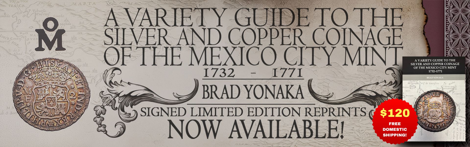 A Variety Guide to the Silver and Copper Coinage of the Mexico City Mint 1732-1771 by Brad Yonaka