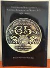 Catalogo de Medallas de La Sociedad Numismatica de Mexico, A.C. 1952-2020 by Dr. Luis M. Gomez Wulschner 0144516