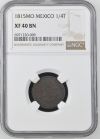 Colonial Silver & Minors 1/4 Tlaco 1815 Mo NGC XF40BN 0144987