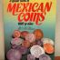 A Guide Book of Mexican Coins, 1822 to date (Fourth Edition) by TV Buttrey & Clyde Hubbard 0145287