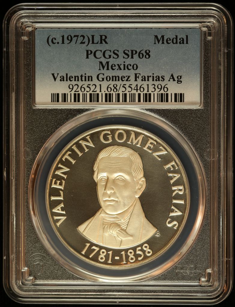 Medals & Tokens President Valentin Gomez Farias Medal (c.1972) PCGS SP68 0145879