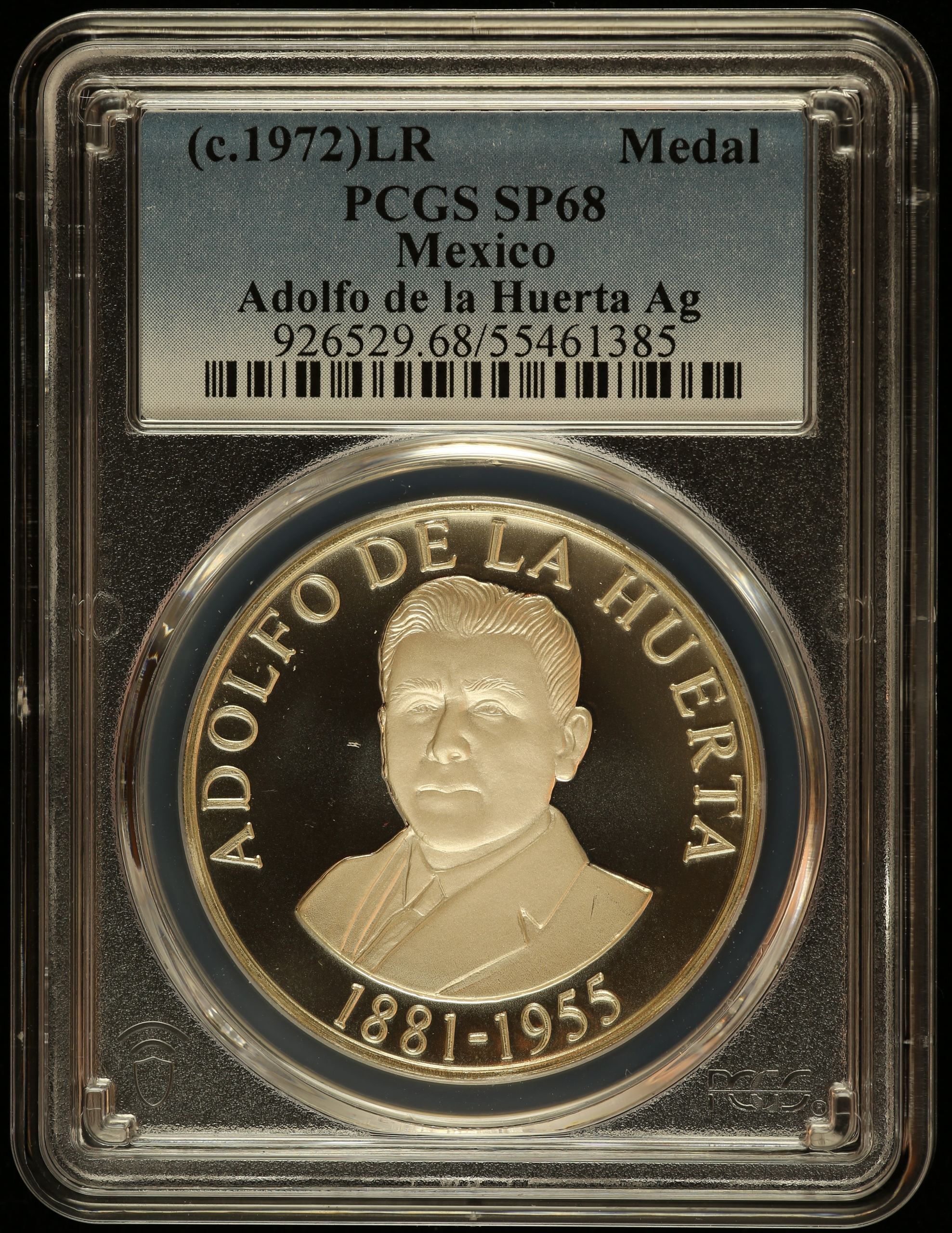 Medals & Tokens President Adolfo de la Huerta Medal (c.1972) PCGS SP68 0145869