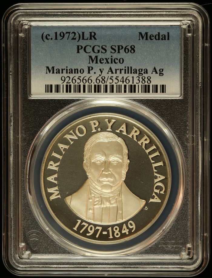 Medals & Tokens President Mariano P. y Arrillaga Medal (c.1972) PCGS SP68 0145871Medals & Tokens President Mariano P. y Arrillaga Medal (c.1972) PCGS SP68 0145871