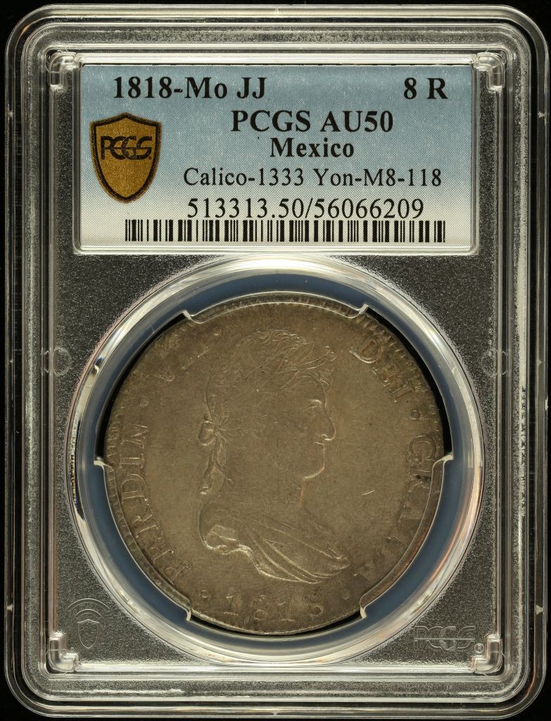 Colonial Silver & Minors 8 Reales 1818 Mo JJ PCGS AU50 Calico-1333 0145968