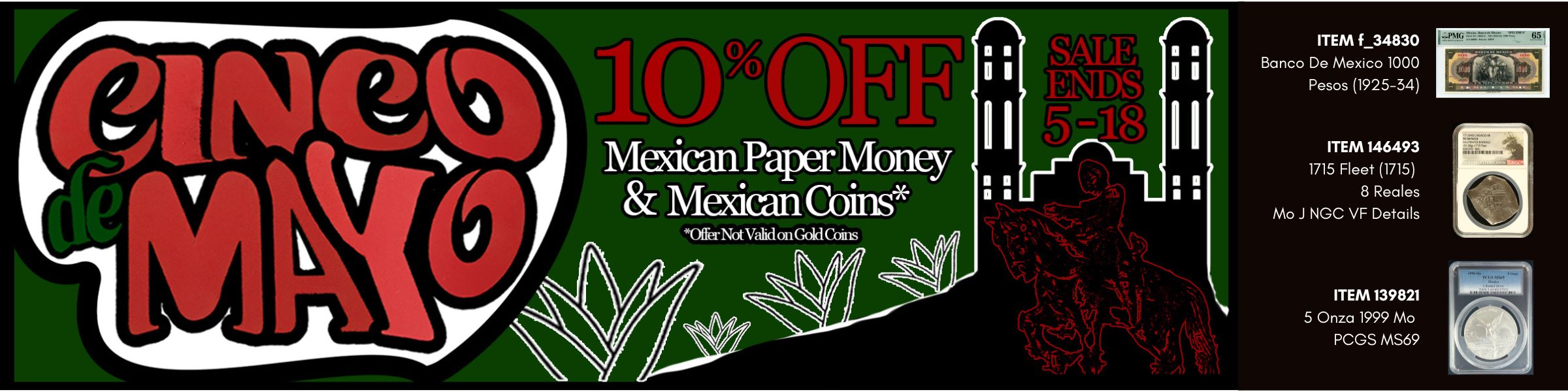 Cinco de Mayo Sale 10% OFF Mexican Coins (excludes gold) and Mexican Currency