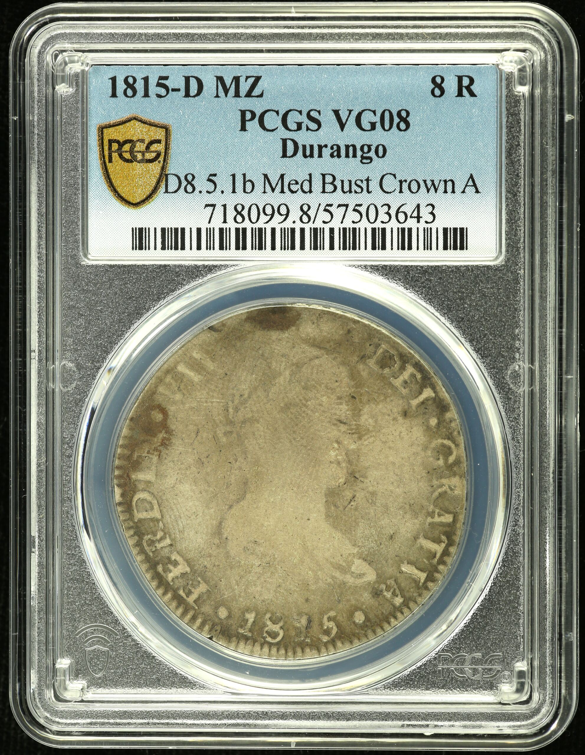 Mexican Coins  War For Independence War For Independence 8 Reales 1815 D MZ PCGS VG08 0147598 War For Independence 8 Reales 1815 D MZ PCGS VG08 0147598War For Independence 8 Reales 1815 D MZ PCGS VG08 0147598