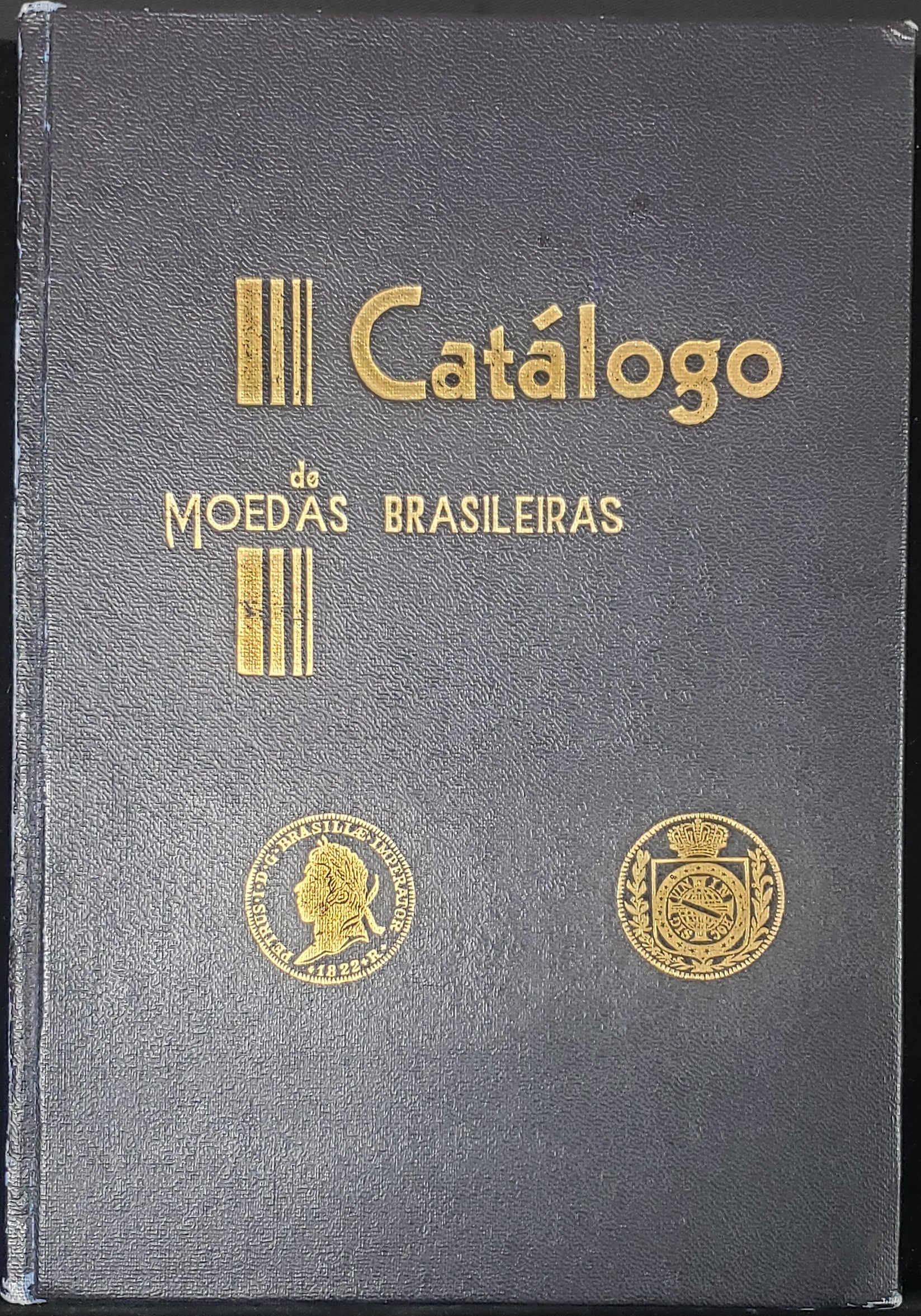 Catalogo de Moedas Brasileiras de 1643 a 1962 by Santos Leitao & Cia. Ltda. 0149569