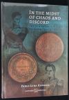 In the Midst of Chaos and Discord - The Genesis of the First Mexican Cent of 1841 (Hardcover) by Pablo Luna Herrera 0149281