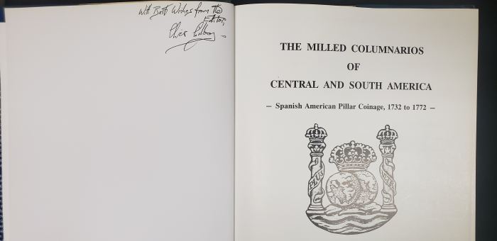 The Milled Columnarios of Central and South America: Spanish American Pillar Coinage, 1732 to 1772 by Frank F Gilboy 0149572The Milled Columnarios of Central and South America: Spanish American Pillar Coinage, 1732 to 1772 by Frank F Gilboy 0149572 - Image 2