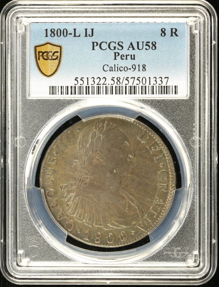 Peru 8 Reales 1800 Lima JJ Calico-918 PCGS AU58 0151651Peru 8 Reales 1800 Lima JJ Calico-918 PCGS AU58 0151651