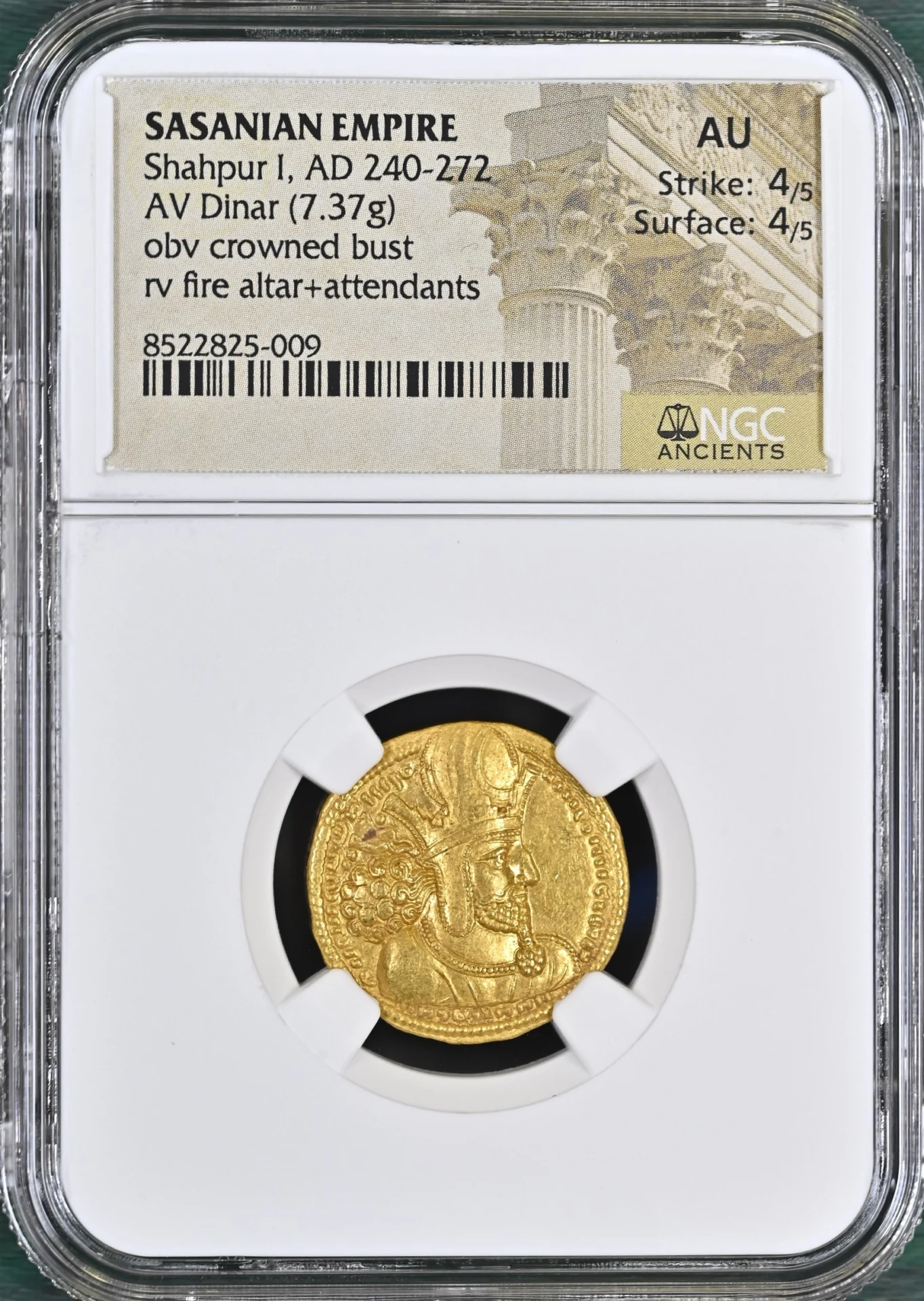 Achaemenid Kings Ancient Coins Greek Persia Persia, Achaemenid Kings Shahpur I 240-272 AD AV Dinar NGC AU 0152376 Persia, Achaemenid Kings Shahpur I 240-272 AD AV Dinar NGC AU 0152376