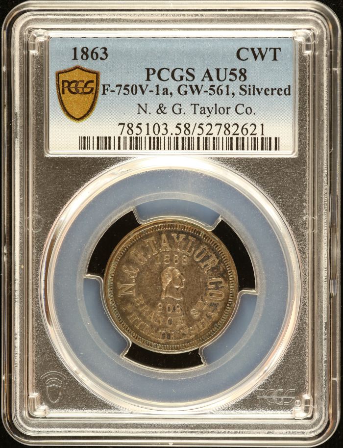 United States N & G Taylor Co. Civil War Token 1863 F-750V-1a PCGS AU58 0152621United States N & G Taylor Co. Civil War Token 1863 F-750V-1a PCGS AU58 0152621