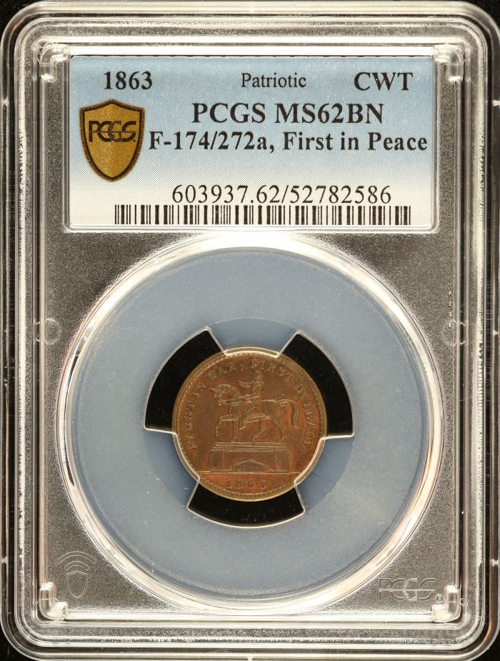 United States First in Peace Civil War Token 1863 F-174/272a PCGS MS62BN 0152656United States First in Peace Civil War Token 1863 F-174/272a PCGS MS62BN 0152656