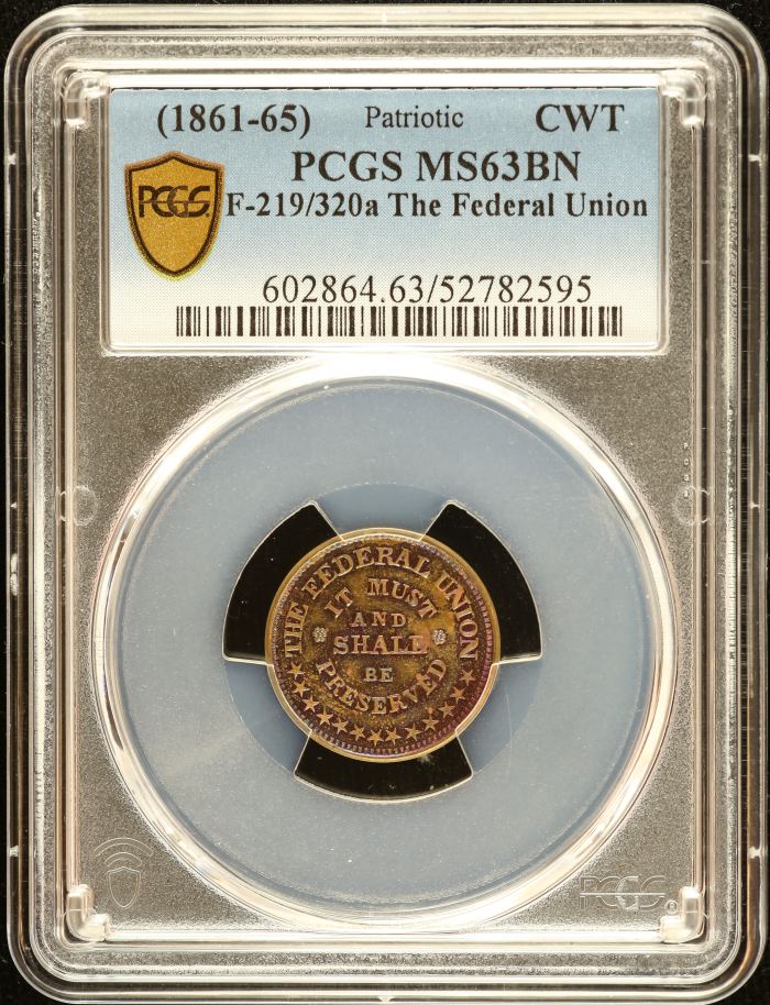 United States The Federal Union Civil War Token (1861-65) F-219/320a PCGS MS63BN 0152644United States The Federal Union Civil War Token (1861-65) F-219/320a PCGS MS63BN 0152644