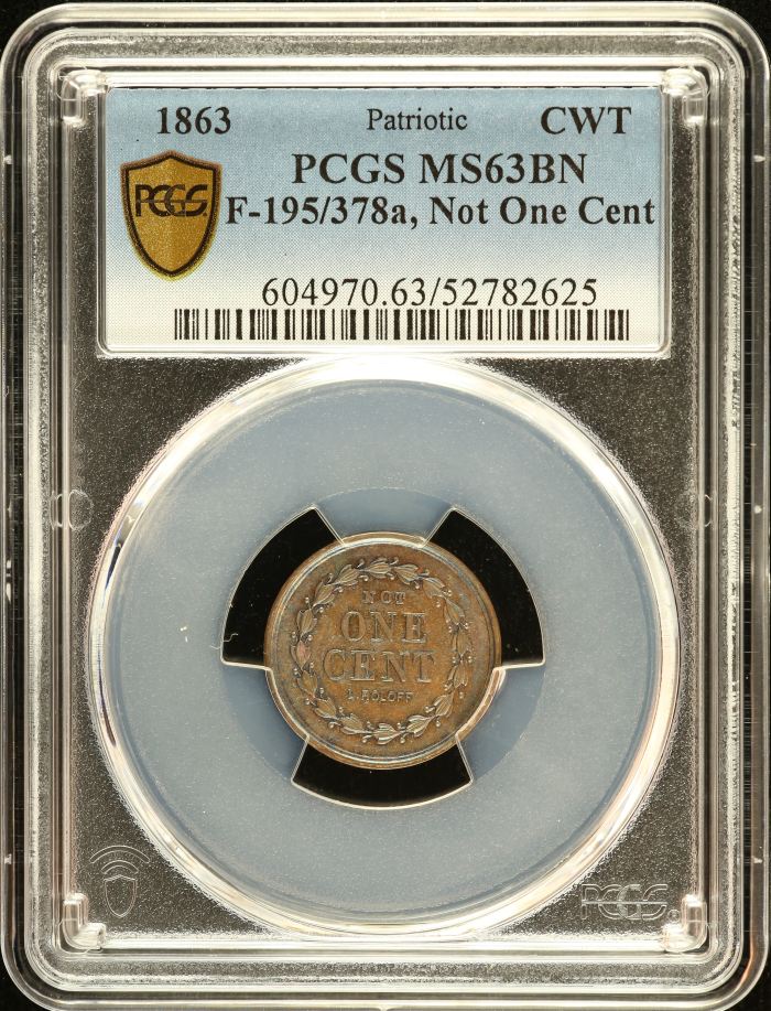 United States Not One Cent Civil War Token 1863 F-195/378a PCGS MS63BN 0152638United States Not One Cent Civil War Token 1863 F-195/378a PCGS MS63BN 0152638