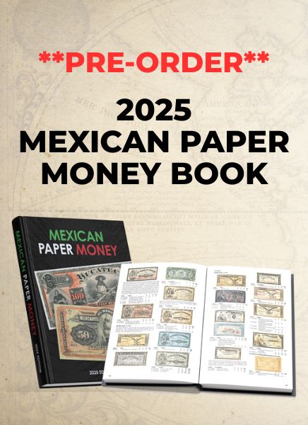 2025 Mexican Paper Money Book Pre-Order