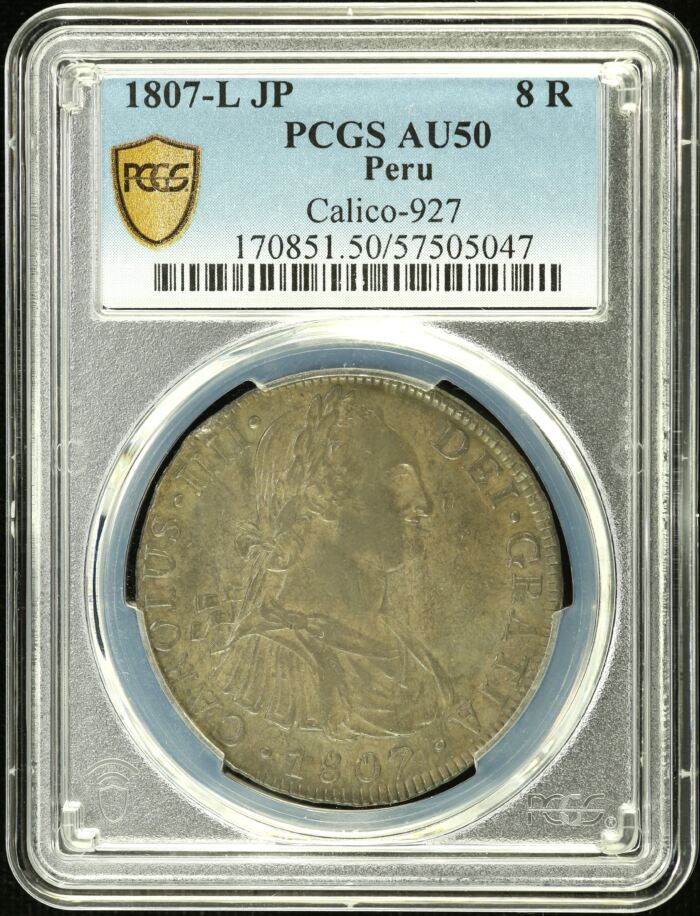 Peru 8 Reales 1807 L JP PCGS AU50 Calico-927 0154602Peru 8 Reales 1807 L JP PCGS AU50 Calico-927 0154602