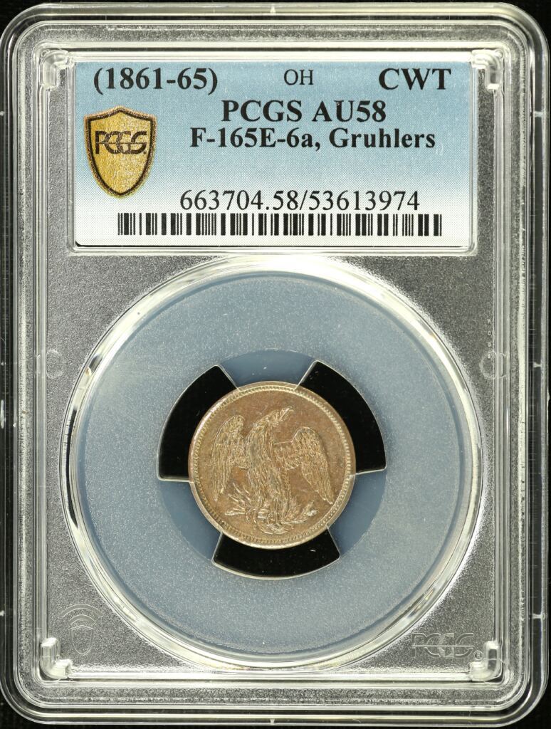 North America United States World Coins United States Civil War Token Gruhlers (1861-65) F-165E-6a PCGS AU58 0155432 United States Civil War Token Gruhlers (1861-65) F-165E-6a PCGS AU58 0155432