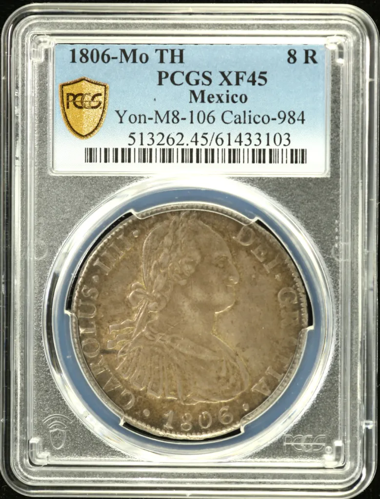 Colonial Silver & Minors 8 Reales 1806 Mo TH Calico-984 PCGS XF45 0158921