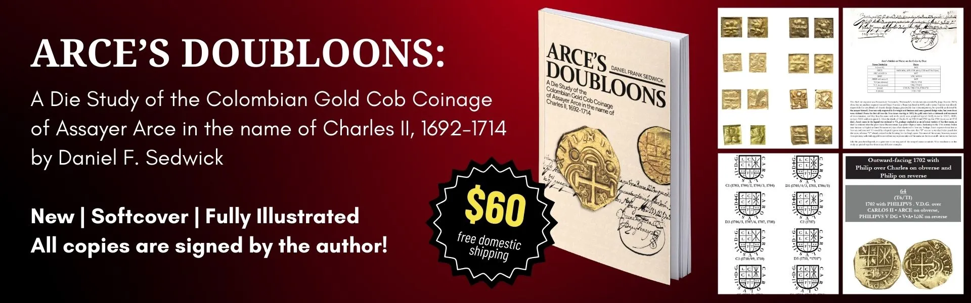 Arce's Doubloons - A Die Study of the Columbian Gold Cob Coinage