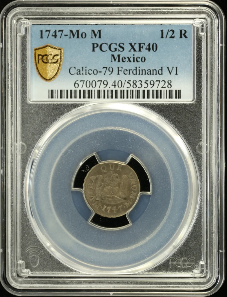 Colonial Silver & Minors 1/2 Real 1747 Mo M PCGS XF40 Calico-79 0161290