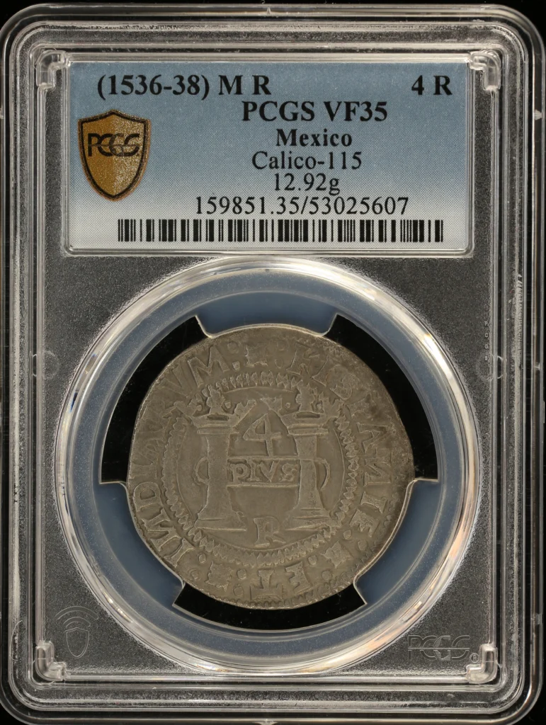 Colonial Silver & Minors 4 Reales (1536-38) M R Calico-115 PCGS VF35 J_00007